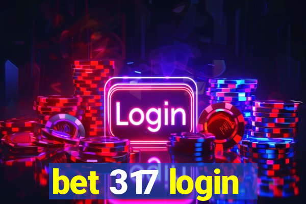 bet 317 login